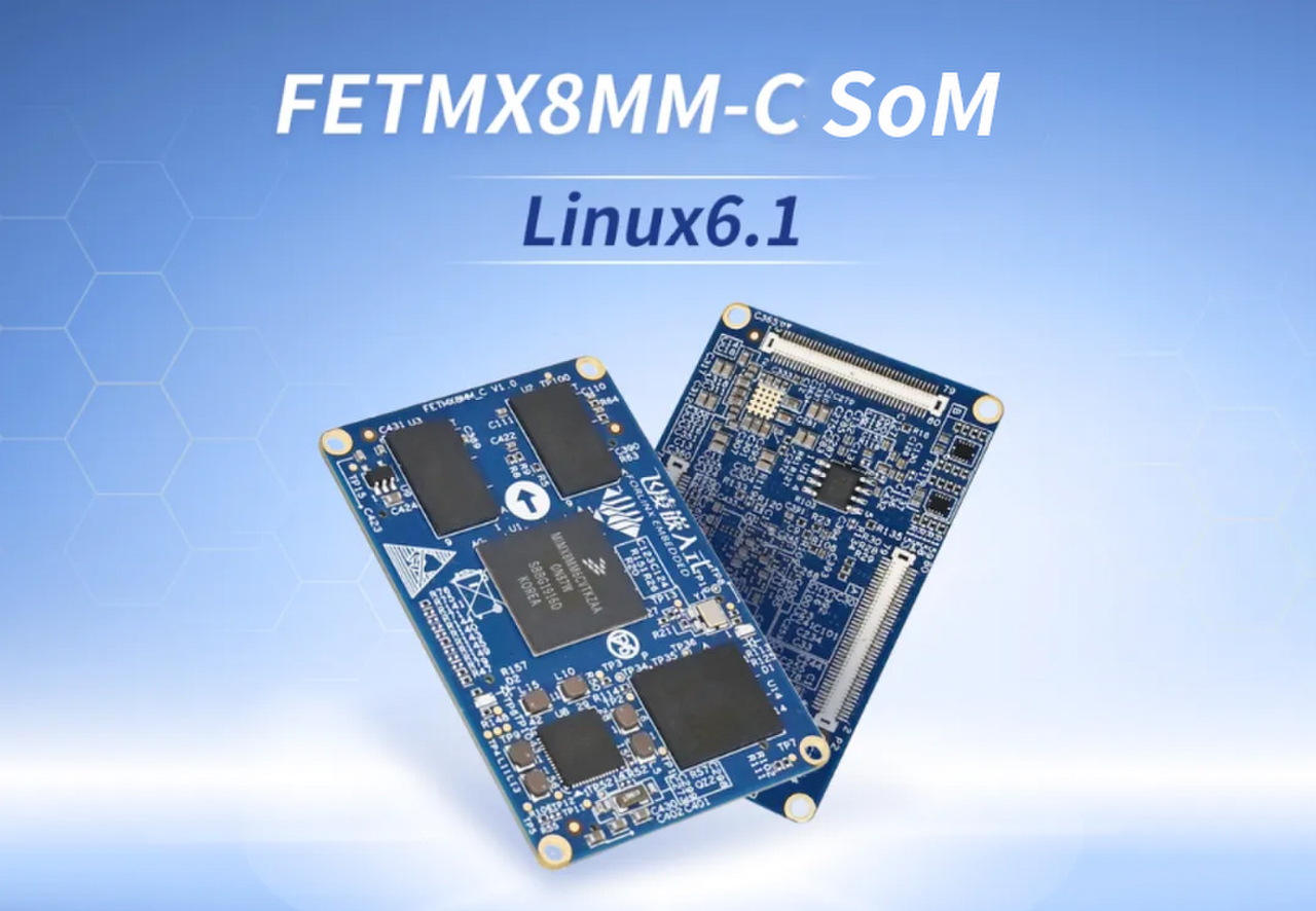 Forlinx Embedded i.MX8M Mini SoM Now Fully Compatible With Linux 6.1 System